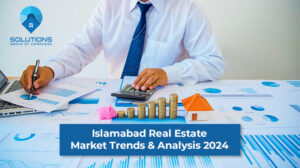 Islamabad Real Estate Market Trends & Analysis 2024